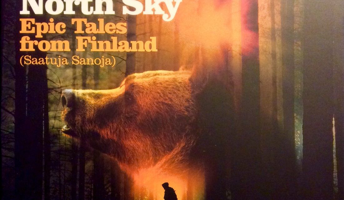 Fire in the North Sky – Epic Tales from Finland (Saatuja Sanoja)