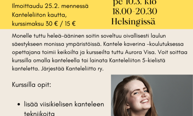 kantele kaverina -pienkanteleiden jatkokurssi 3.3. & 10.3. Helsingissä