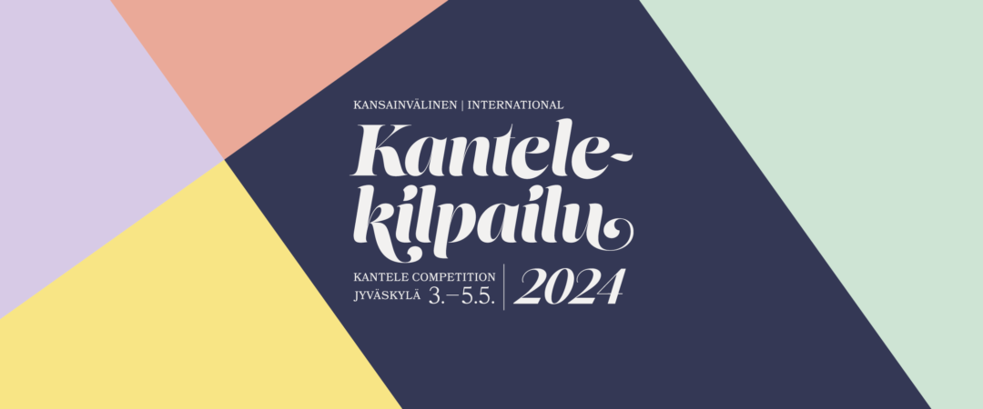 KANSAINVÄLINEN KANTELEKILPAILU 2024 INFO